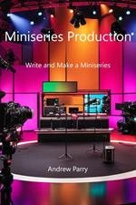 Miniseries Production