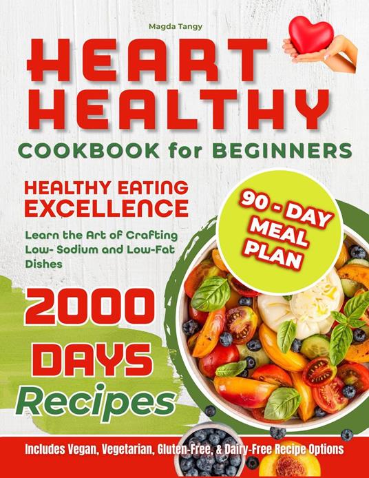 Heart Healthy Cookbook For Beginners