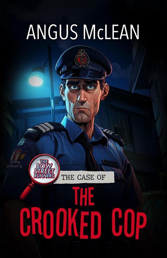 The Case of the Crooked Cop - Angus McLean - ebook