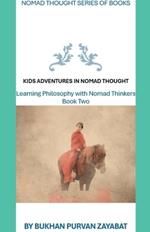 Kids Adventures in Nomad Thought, Book Two