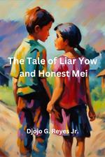 The Tale of Liar Yow and Honest Mei