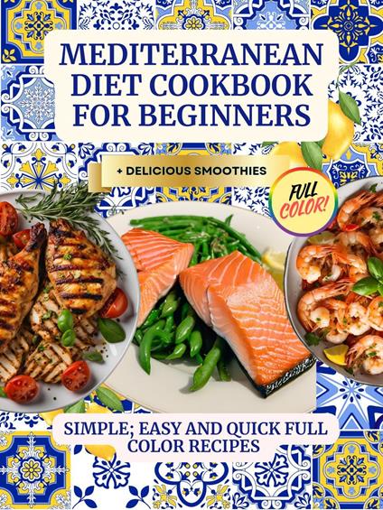 Mediterranean Diet Cookbook for Beginners