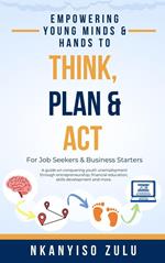 Think, Plan & Act