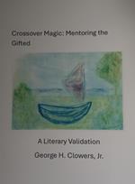 Crossover Magic: Mentoring the Gifted