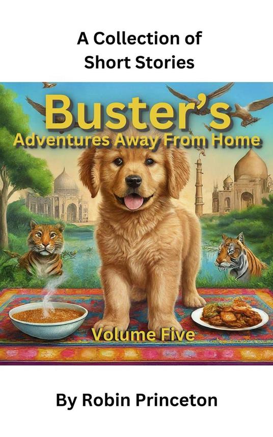 Buster's Adventures Away From Home, Volume Five - Robin Princeton - ebook