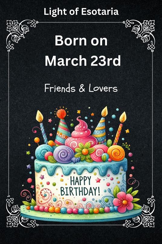 Born on March 23rd