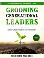 Grooming Generational Leaders