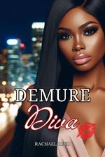 Demure Diva