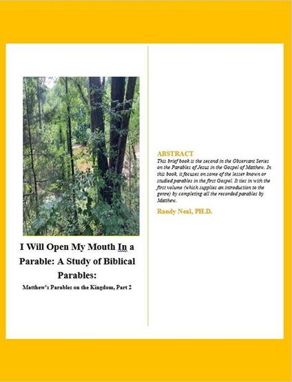 I Will Open My Mouth in a Parable: A Study of Biblical Parables: Matthew's Parables on the Kingdom, Part 2