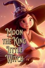 Moon the King Little Witch