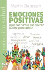 Emociones positivas: ?qu? son? ?para qu? sirven? ?c?mo generarlas?