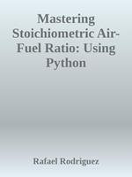 Mastering Stoichiometric Air-Fuel Ratio: Using Python