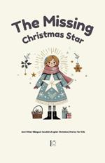 The Missing Christmas Star And Other Bilingual Swedish-English Christmas Stories for Kids