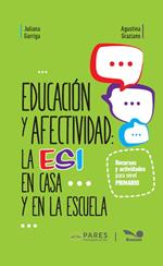 Educación y afectividad: la ESI en casa y en la escuela