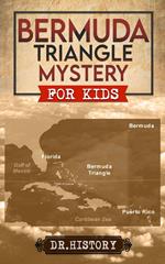 Bermuda Triangle Mystery for Kids