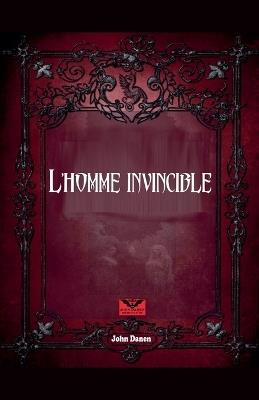 l?Homme Invincible - John Danen - cover