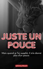 Juste un pouce