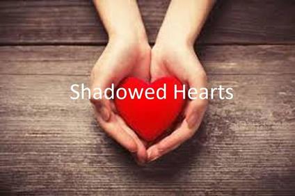 Shadowed Hearts