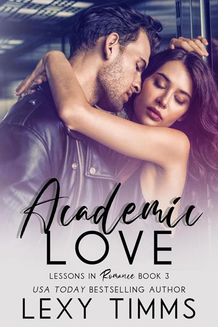 Academic Love - Lexy Timms - ebook