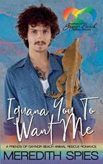 Iguana You To Want Me: Friends of Gaynor Beach Animal Rescue Romance