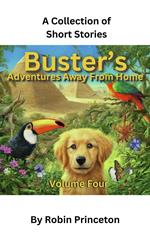 Buster's Adventures Away From Home Vol Four