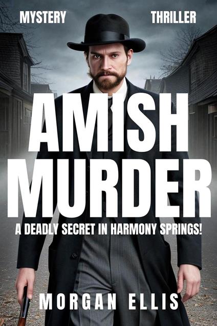 Amish Murder: A Deadly Secret in Harmony Springs!