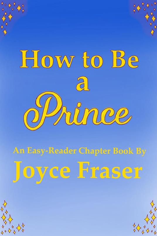 How to Be a Prince - Joyce Fraser - ebook