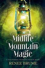 Midlife Mountain Magic