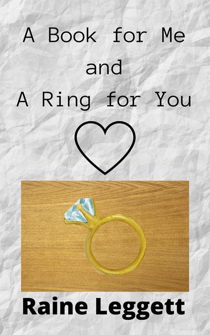 A Book for Me and A Ring for You