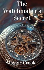 The Watchmaker's Secret