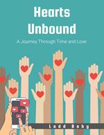 Hearts Unbound: A Journey Through Time and Love