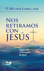 Nos retiramos con Jesús