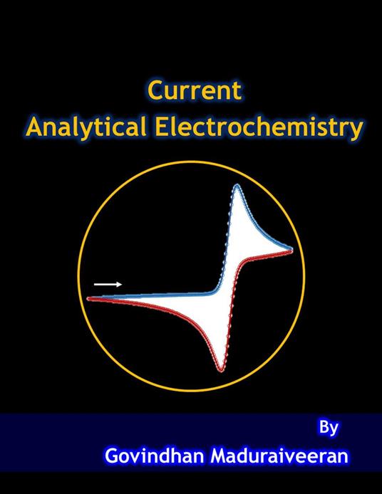 Current Analytical Electrochemistry