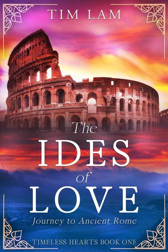 Ides of Love: A Journey to Ancient Rome