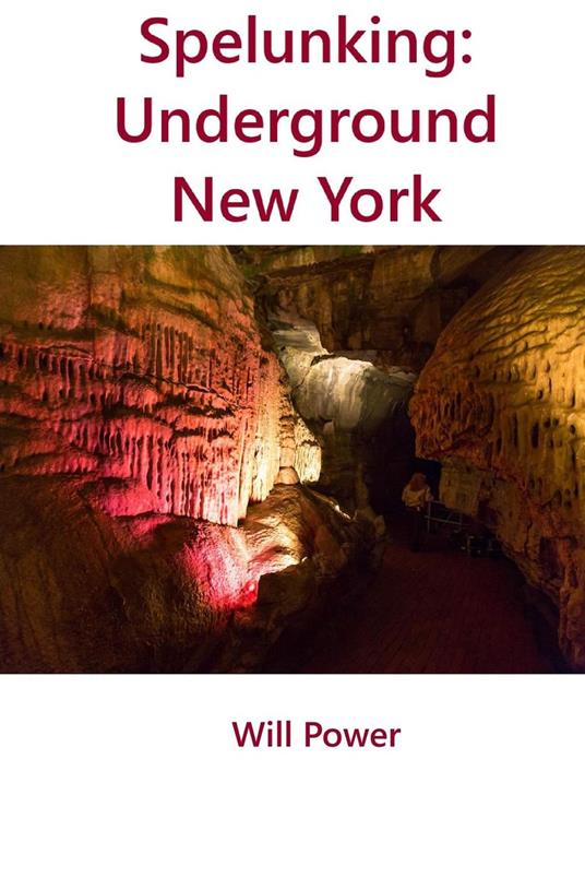 Spelunking: Underground New York