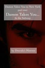 Damon Takes You in the Subway