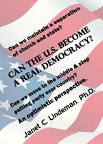 Can The U.S. Become a Real Democracy? An Optimistic Perspective