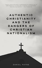 Authentic Christianity and the Dangers of Christian Nationalism