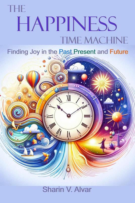 The Happiness Time Machine