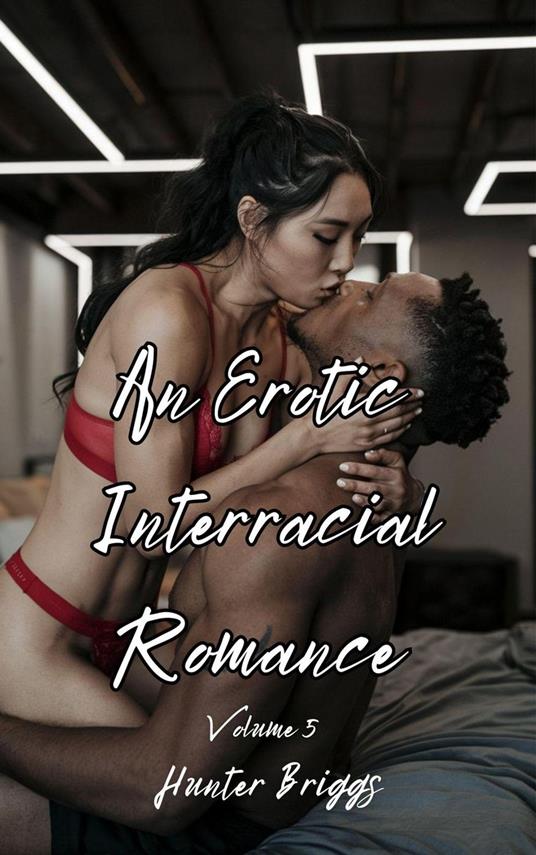 An Erotic Interracial Romance