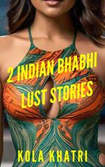 2 Indian Bhabhi Lust Stories