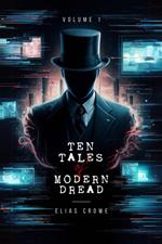 Ten Tales of Modern Dread