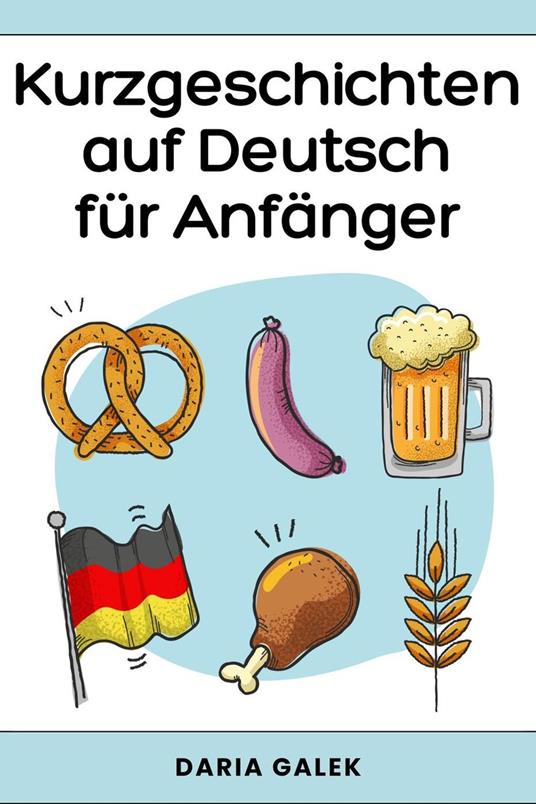 Kurzgeschichten auf Deutsch für Anfänger