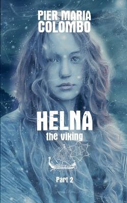 Helna the Viking - Part 2 - Pier Maria Colombo - cover