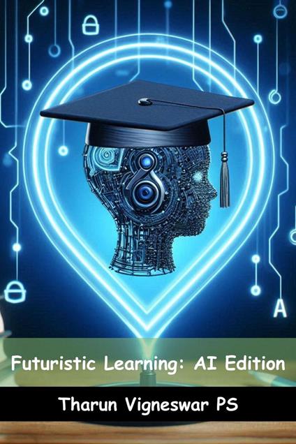 Futuristic Learning: AI Edition