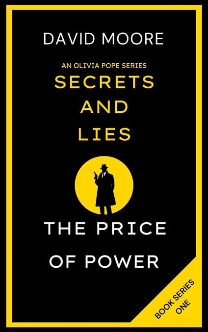 Secrets and Lies: The Price of Power