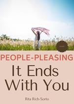 People-Pleasing It Ends With You Vol. 1