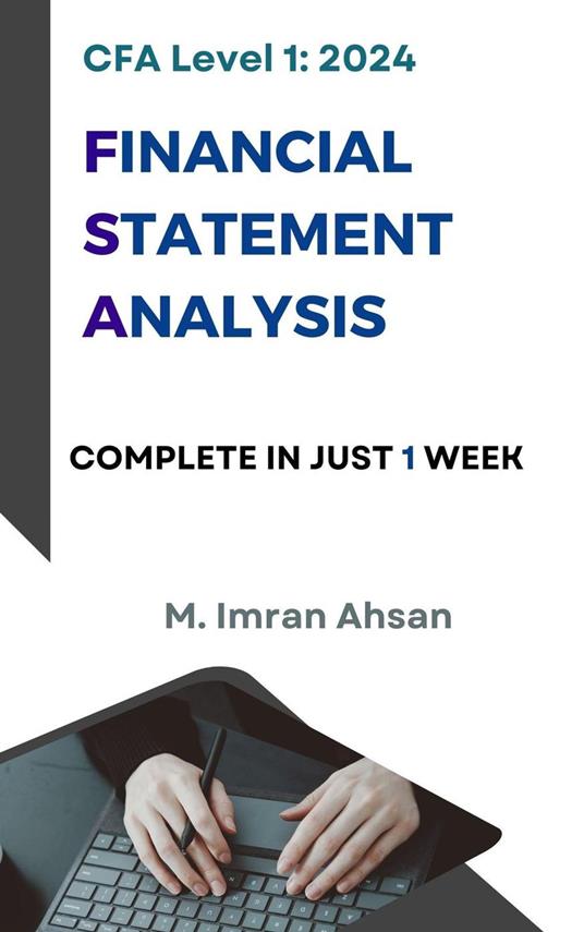 CFA 2025: Level 1 Financial Statement Analysis