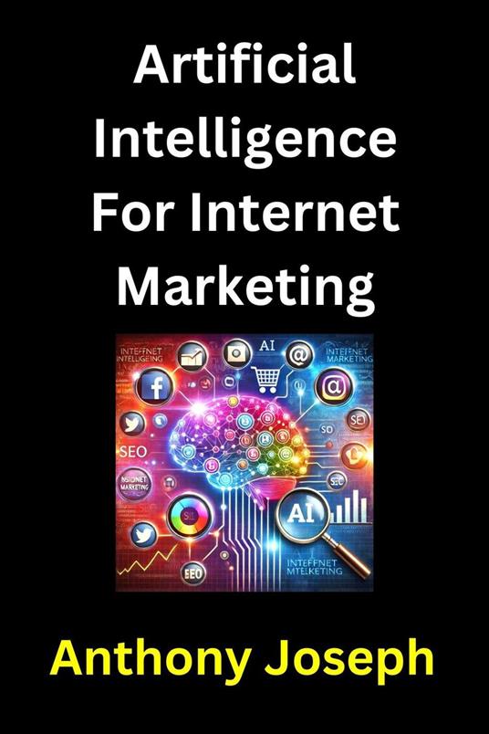 Artificial Intelligence For Internet Marketing