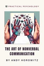 The Art Of Nonverbal Communication